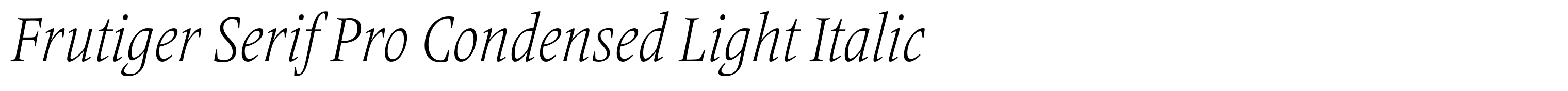 Frutiger Serif Pro Condensed Light Italic